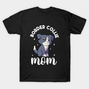 Border Collie Mom - Border Collie T-Shirt